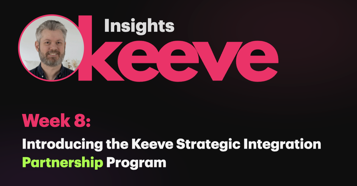 Keeve Insights week eight title card reading Introducing the Keeve Strategic Integration Partnership Program